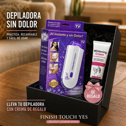 Finish Touch YES – Tu Aliada para una Piel Siempre Suave + Crema blanqueadora de REGALO + Envio GRATIS